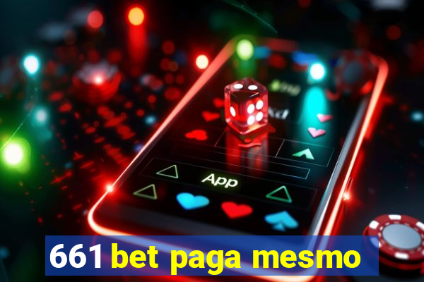 661 bet paga mesmo